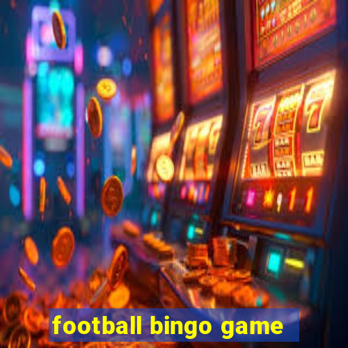 football bingo game - play now